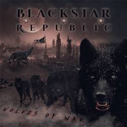 Blackstar Republic : Wolves of War